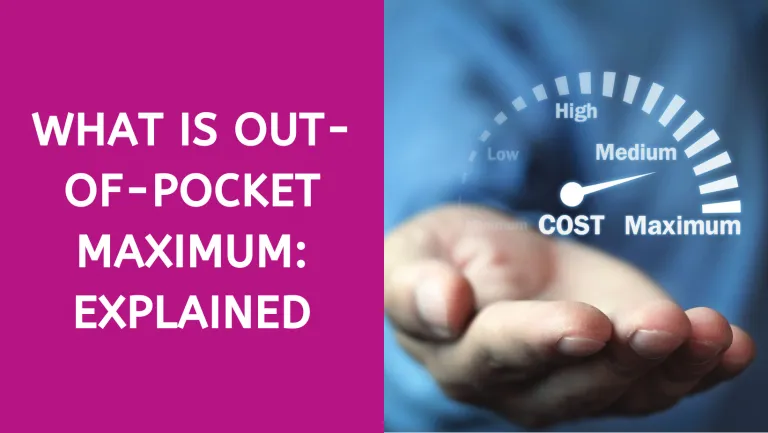 What is Maximum Out-of-Pocket in Health Insurance and How is it Calculated? - Image